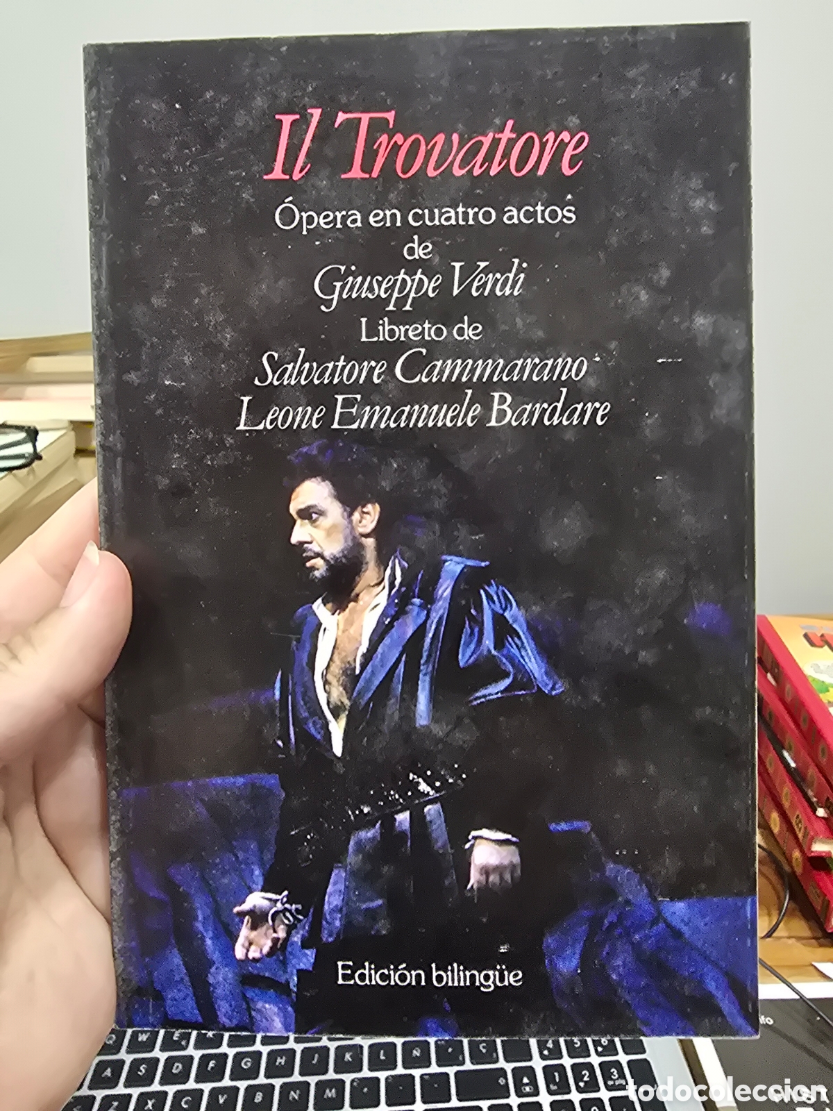 Libros de segunda mano: IL TROVATORE opera en 4 actos de Giuseppe Verdi EDICION BILINGUE planeta de agostini 1989