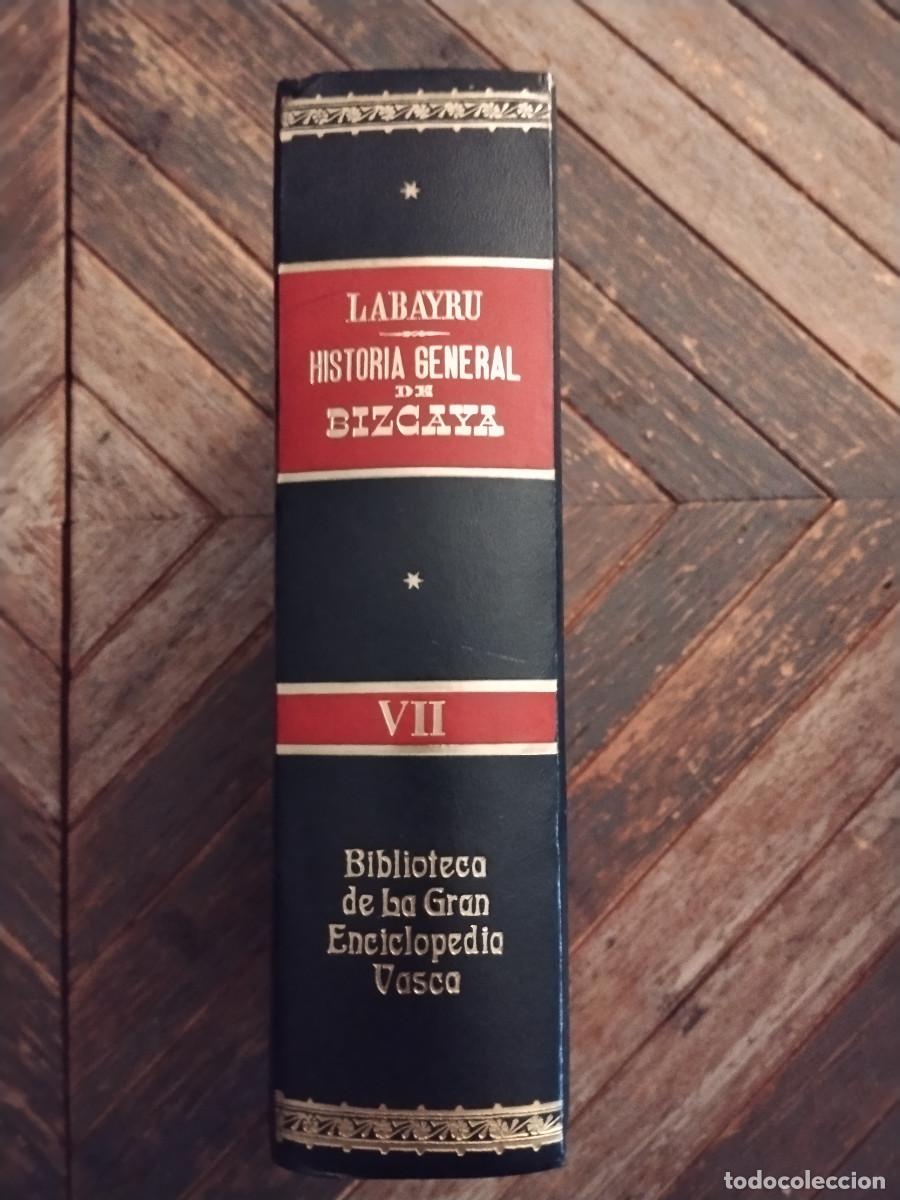Libros de segunda mano: Labayru &ndash; Historia General de Bizcaya, Vol. VII (Biblioteca de la Gran Enciclopedia Vasca)