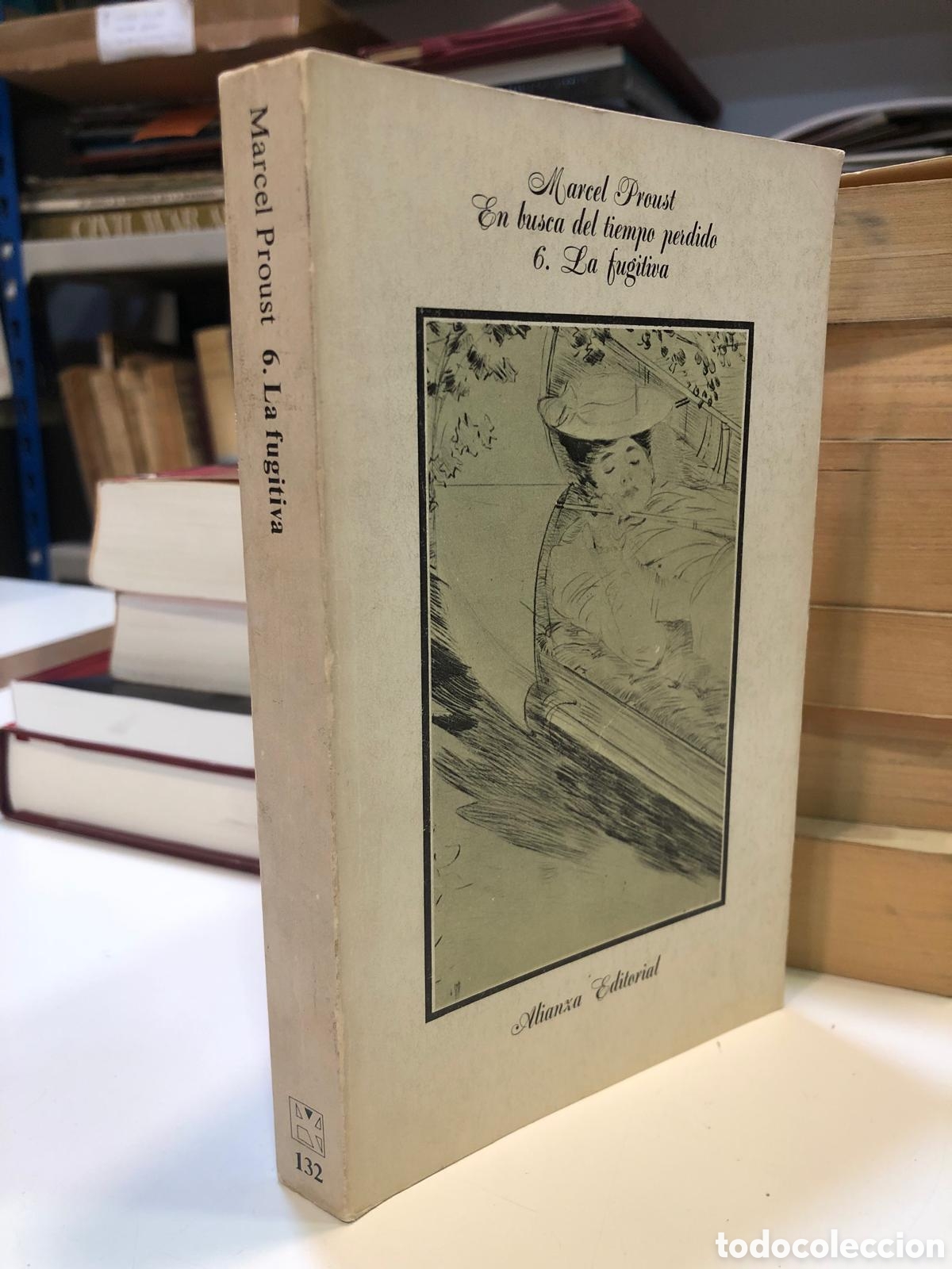 Livres d'occasion: En busca del tiempo perdido, 6. La fugitiva - Marcel Proust