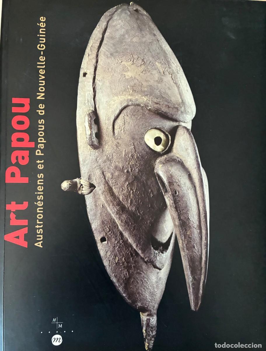 Libros de segunda mano: Art Papou: Austron&eacute;siens et poapous de Nouvelle-Guin&eacute;e