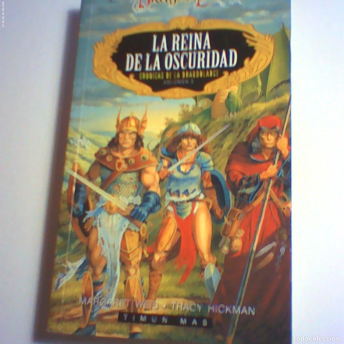 Libros de segunda mano: la reina de la oscuridad. cr&oacute;nicas dragon lance 3. timum mas 1994. r&uacute;stica 448 p (seminuevo)