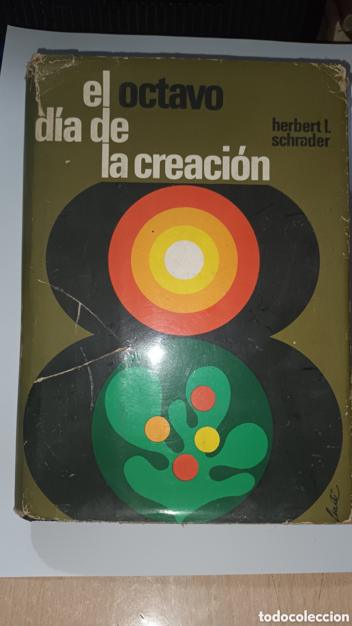 Libros de segunda mano: El octavo d&iacute;a de la creaci&oacute;n. Herbert L. Scharader