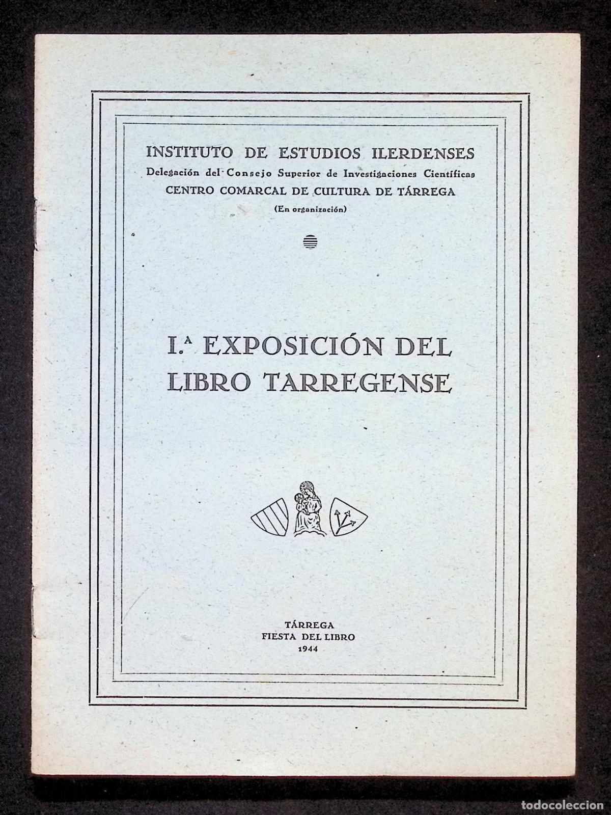 Libros de segunda mano: I&ordf; EXPOSICI&Oacute;N DEL LIBRO TARREGENSE. Iniciaci&oacute;n al Cat&aacute;logo Bibliogr&aacute;fico de la Ciudad de T&agrave;rrega.