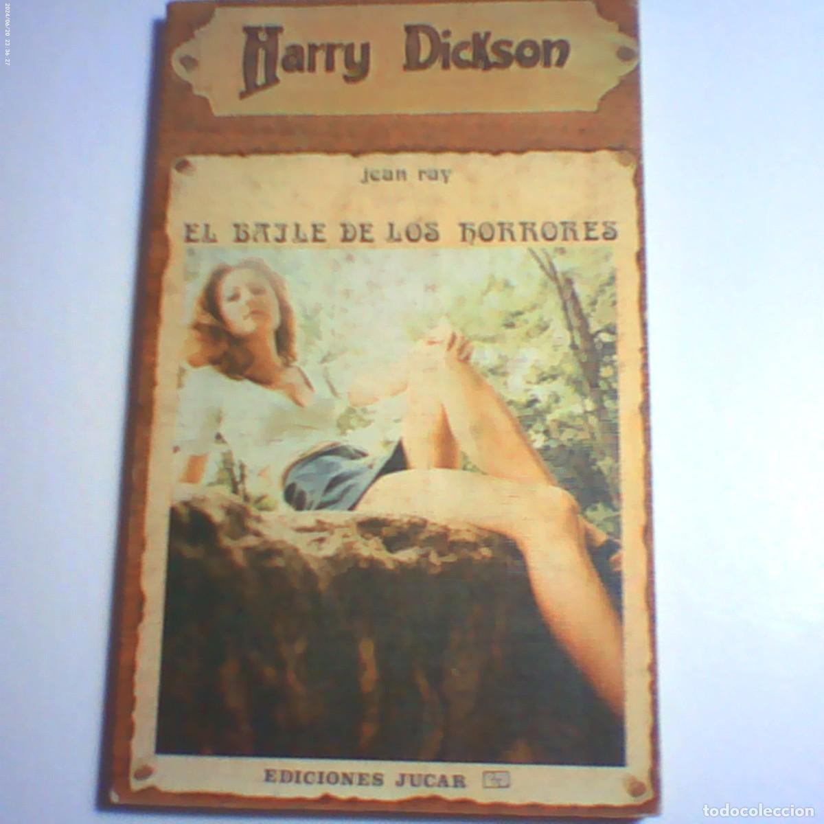Libros de segunda mano: harry dickson 44. jean ray. el baile de los horrores. j&uacute;car 1972. 128 p buen estado