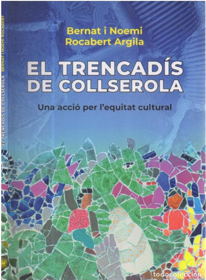 Libros de segunda mano: EL TRENCADIS DE COLLSEROLA , BERNAT I NOEMI ROCABERT ARGILA, ED. RUBRICA, 2022