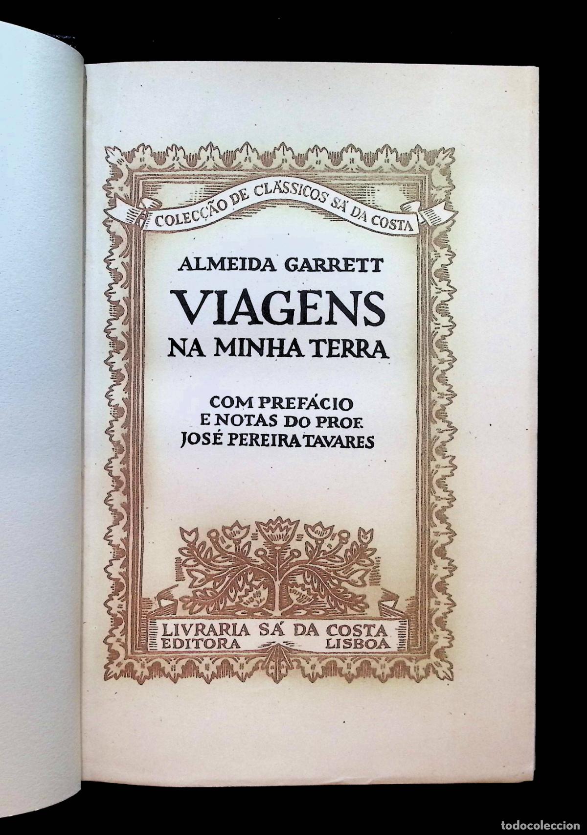 Libros de segunda mano: VIAGENS NA MINHA TERRA. - GARRETT, Almeida. Edici&oacute;n de 100 ejemplares numerados en papel de hilo.