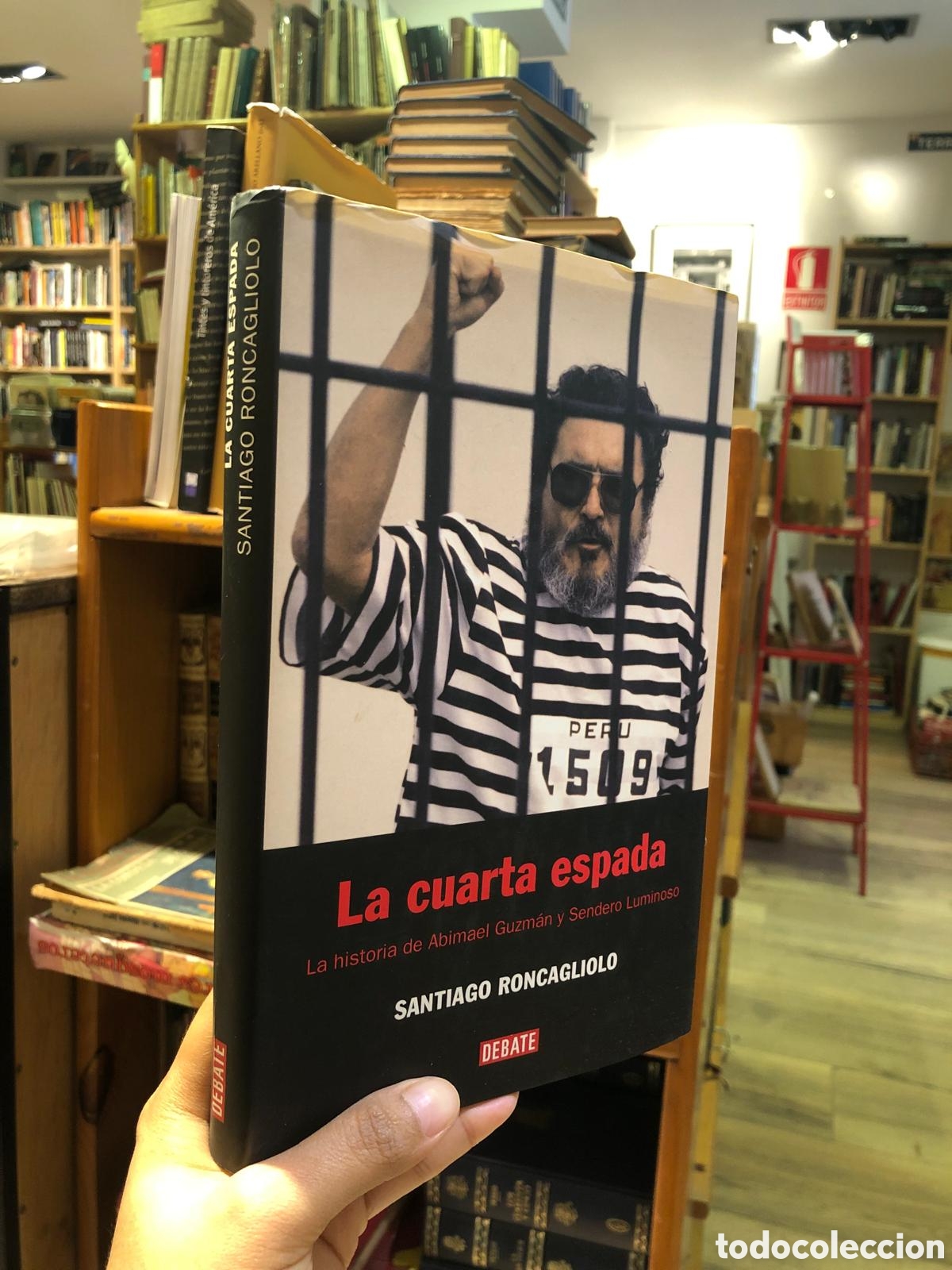 Gebrauchte B&uuml;cher: La cuarta espada. La historia de Abimael Guzm&aacute;n y Sendero Luminoso - Santiago Roncagliolo