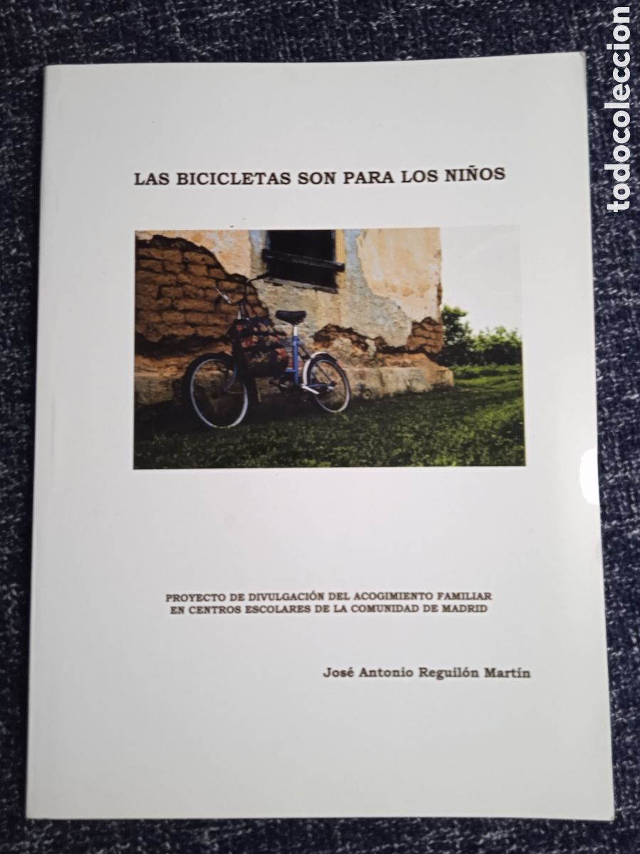 Second hand books: LAS BICICLETAS SON PARA LOS NI&Ntilde;OS / JOSE ANTONIO REGUILON MARTIN