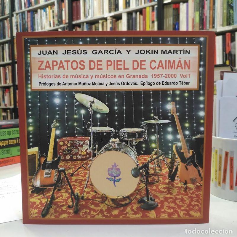 Libros de segunda mano: Zapatos de piel de caim&aacute;n. Historia de m&uacute;sica y m&uacute;sicos en Granada. 1957-2000. Vol 1. - Garc&iacute;a, Juan