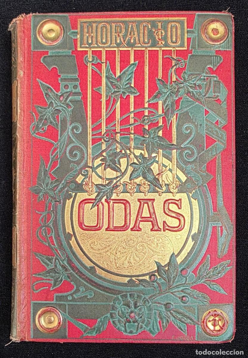 Libros de segunda mano: L.414 Libro Antiguo Horacio Odas 1882 Biblioteca Cl&aacute;sica Ilustrada Encuadernaci&oacute;n Modernista