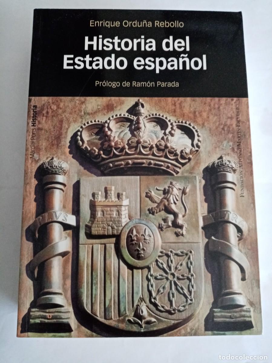 Libros de segunda mano: HISTORIA DEL ESTADO ESPA&Ntilde;OL . Enrique Ordu&ntilde;a ( MARCIAL PONS )