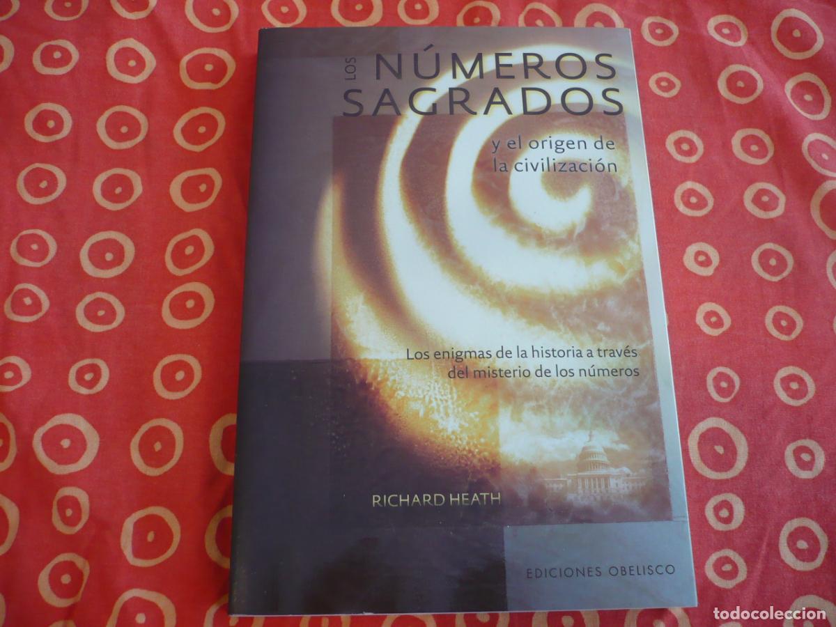 Libros de segunda mano: LOS NUMEROS SAGRADOS Y EL ORIGEN DE LA CIVILIZACION ( RICHARD HEATH ) ENIGMAS HISTORIA MISTERIO