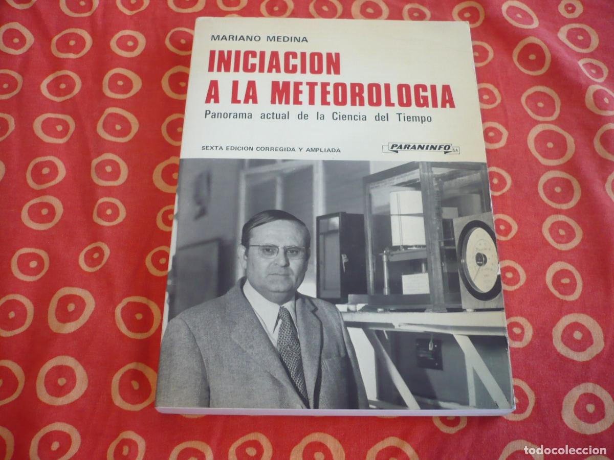 Libros de segunda mano: INICIACION A LA METEREOLOGIA ( MARIANO MEDINA ) PANORAMA ACTUAL CIENCIA TIEMPO ISOBARAS NUBES LLUVIA
