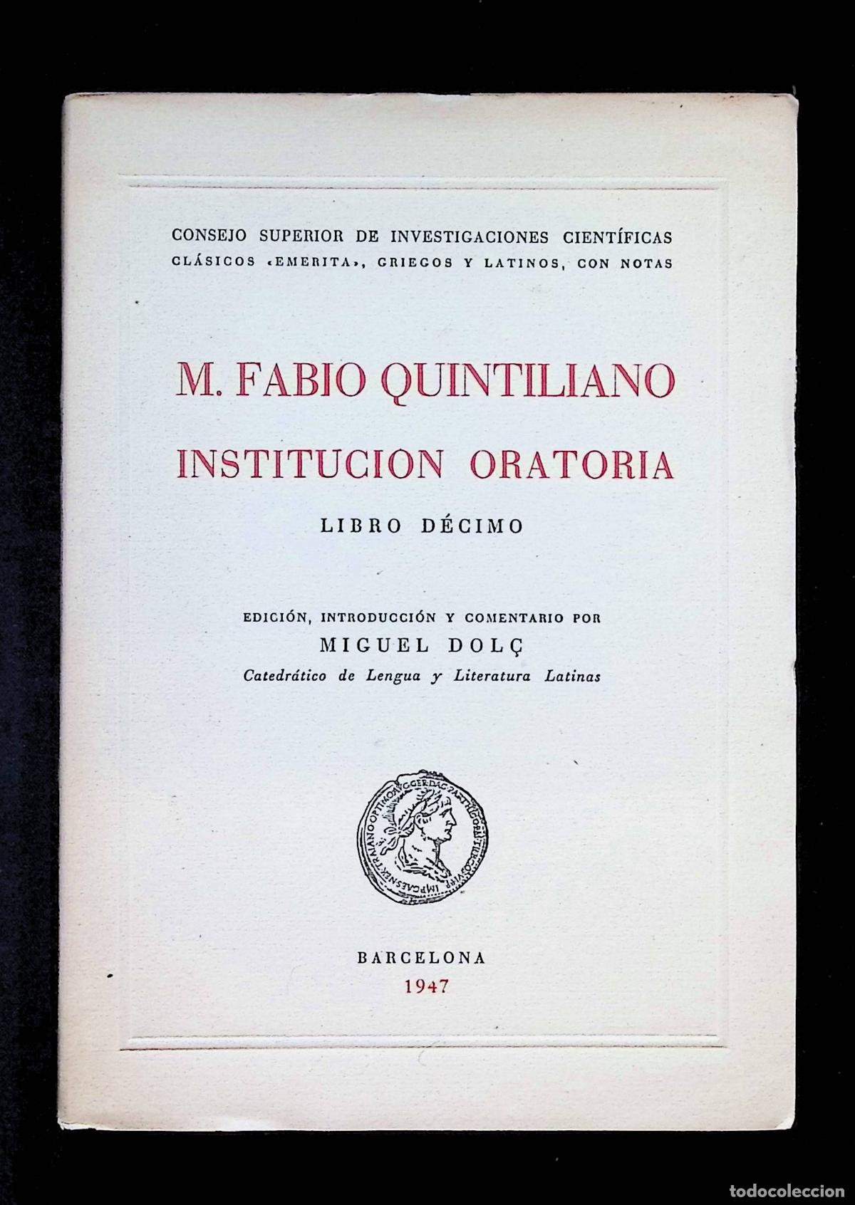 Libros de segunda mano: M. FABIO QUINTILIANO INSTITUCION ORATORIA. Libro d&eacute;cimo. CSIC 1947.