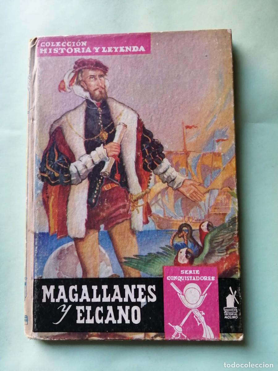 Libros de segunda mano: MAGALLANES Y ELCANO (SERIE CONQUISTADORES) COLECCION HISTORIA Y LEYENDA