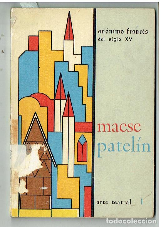 Libros de segunda mano: MAESE PATEL&Iacute;N. AN&Oacute;NIMO FRANC&Eacute;S SIGLO XV. ARTE TEATRAL 1. 1960.EN CASTELLANO- (ST/C63)