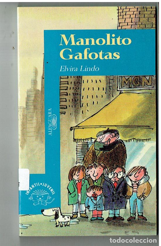 Livres d'occasion: MANOLITO GAFOTAS. ELVIRA LINDO. ALFAGUARA, 1994, (ST/C63)