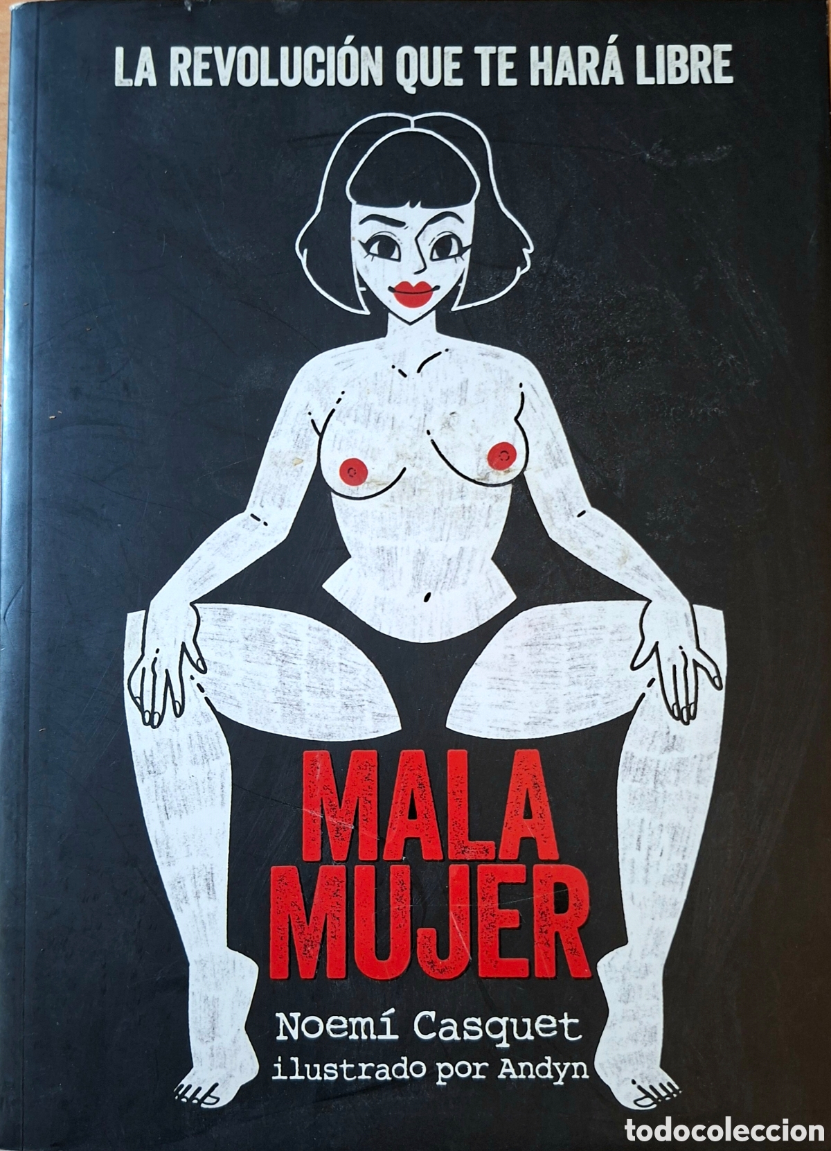 Libros de segunda mano: Noem&iacute; Casquet, MALA MUJER. Lunwerg, 2019