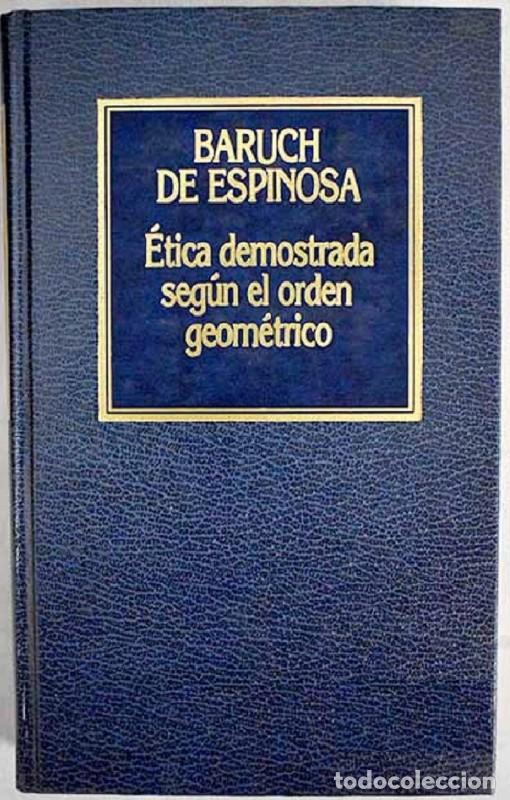 Libros de segunda mano: &Eacute;tica Demostrada Seg&uacute;n el Orden Geom&eacute;trico - Espinoza, Baruch - Ediciones Orbis - Historia del Pensa
