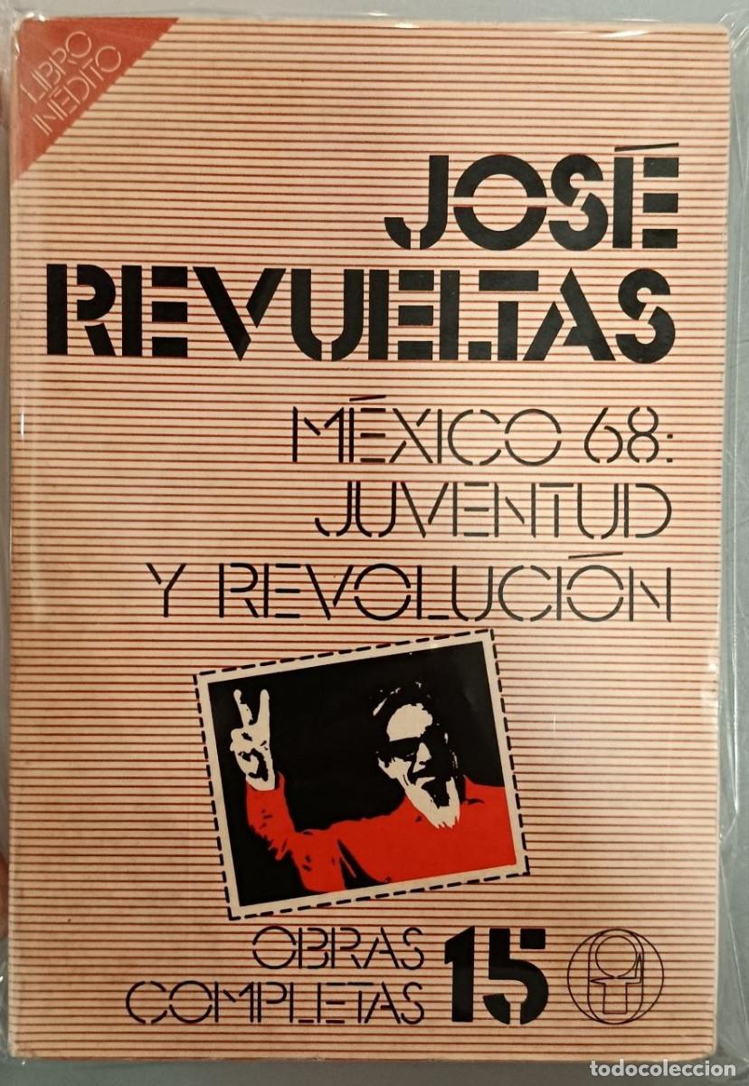 Libros de segunda mano: M&Eacute;XICO 68: JUVENTUD Y REVOLUCI&Oacute;N. JOS&Eacute; REVUELTAS. EDICIONES ERA, 1978.