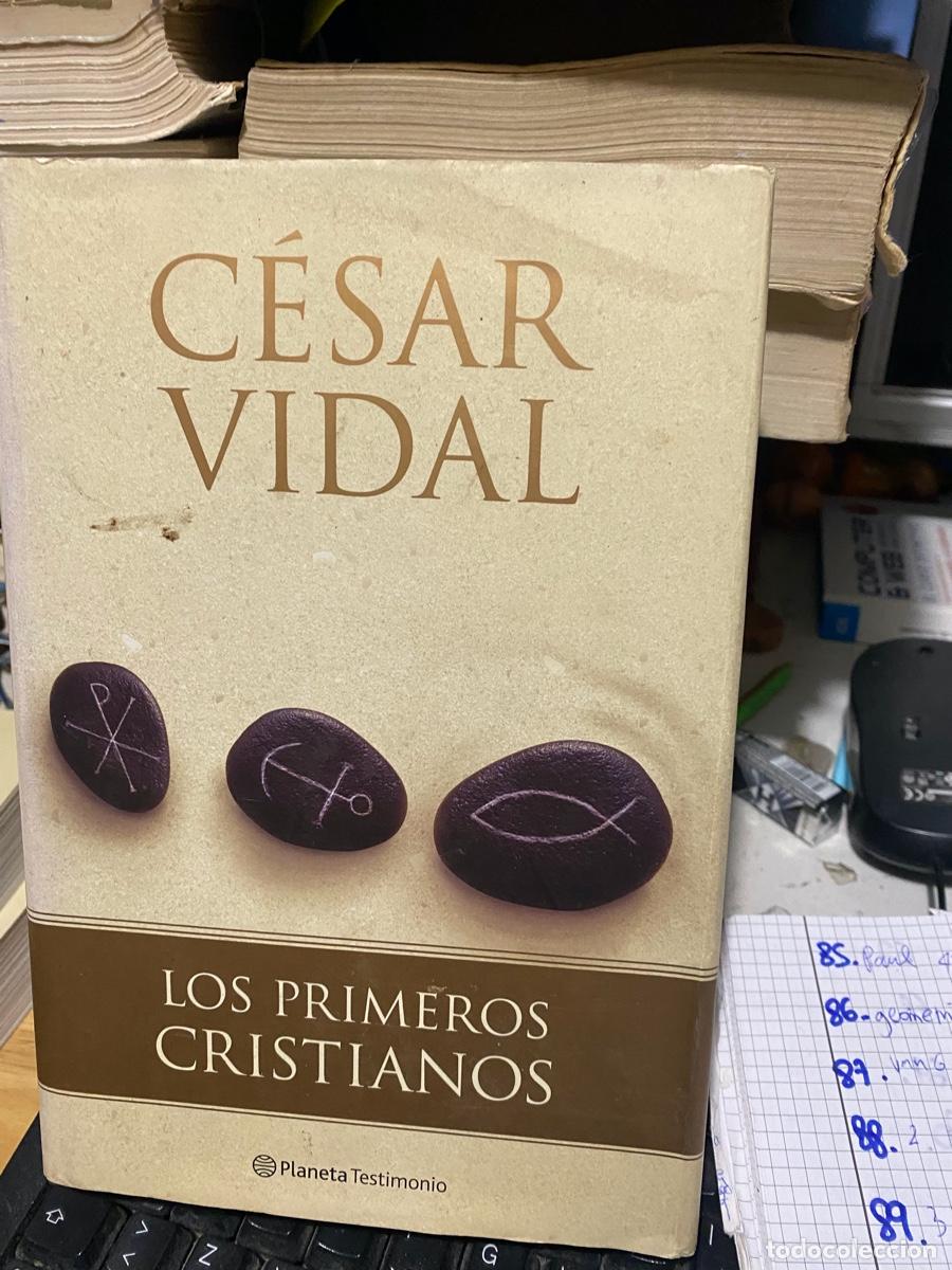 Libros de segunda mano: los primeros cristianos, cesar Vidal, edt. planeta testimonio