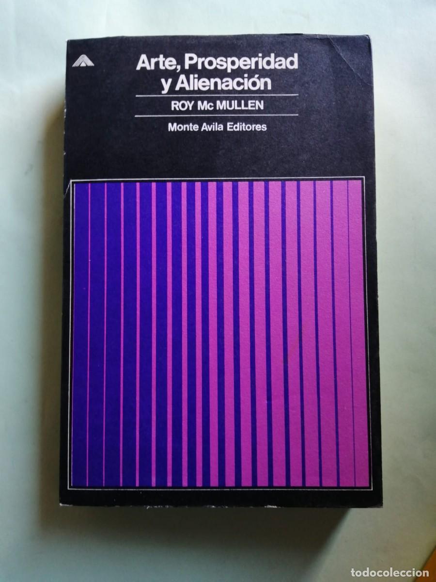 Libros de segunda mano: ARTE, PROSPERIDAD Y ALINEACION (ROY McMULLEN)