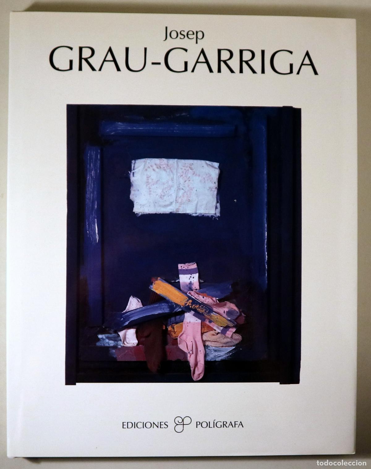 Gebrauchte B&uuml;cher: GRAU-GARRIGA, Josep - JOSEP GRAU-GARRIGA - Barcelona 2000 - Muy lustrado