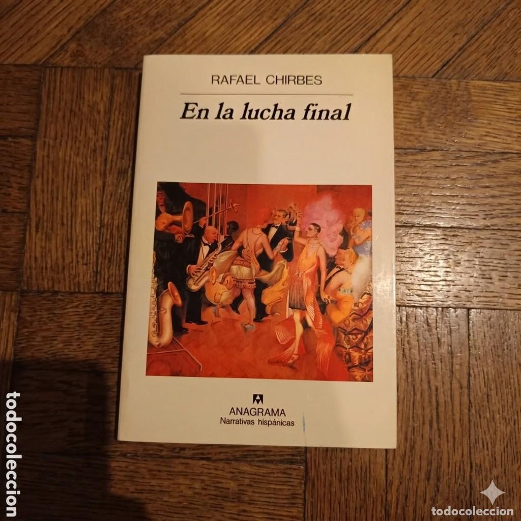 Libros de segunda mano: En la lucha final. Rafael Chirbes - primera edici&oacute;n