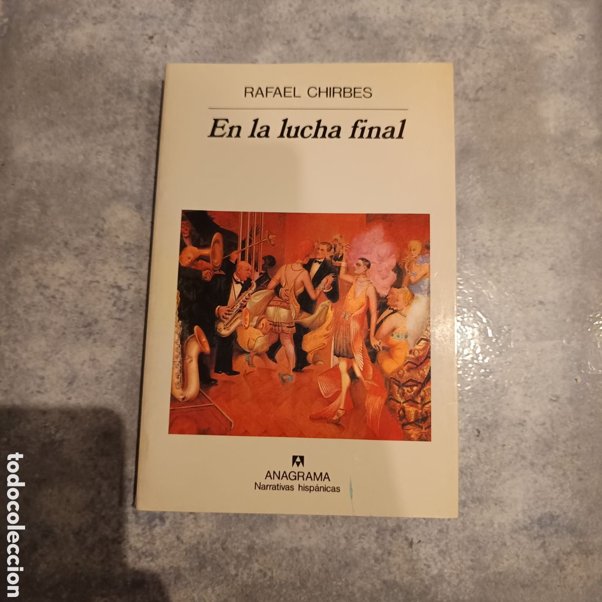 Libros de segunda mano: En la lucha final. Rafael Chirbes - primera edici&oacute;n