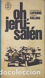 Libros de segunda mano: Oh, Jerusal&eacute;n - Lapierre, Dominique/collins, Larry - Plaza & Jan&eacute;s Editores - El Arca de Papel
