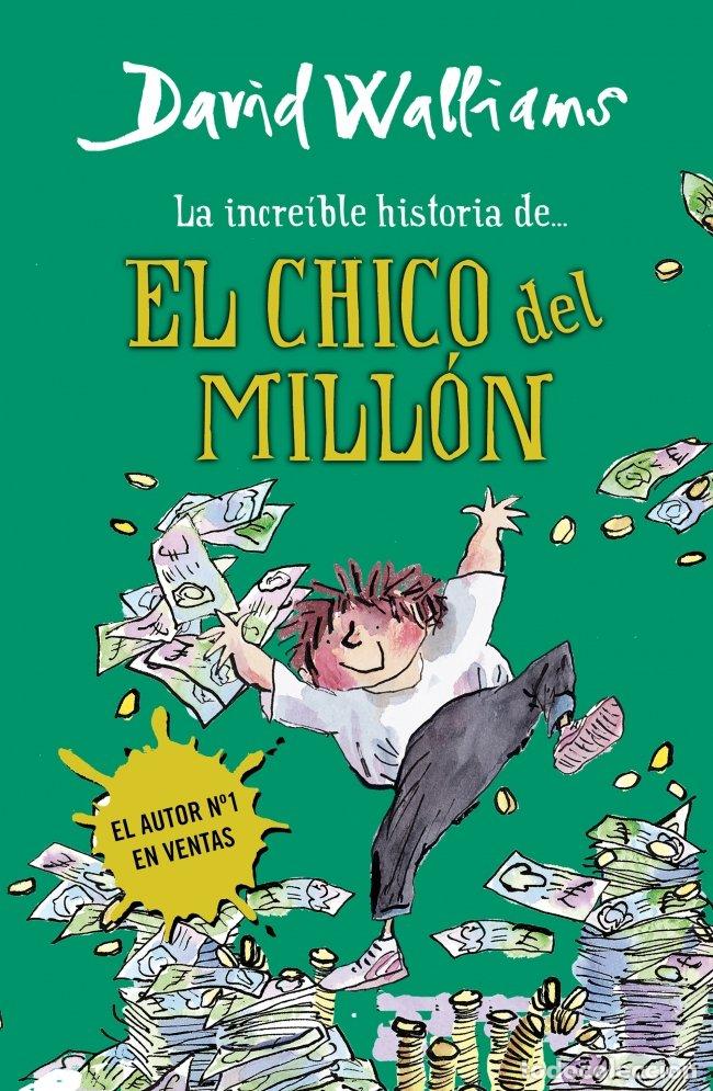 Libros de segunda mano: La Incre&iacute;ble Historia De... - el Chico del Mill&oacute;n - David Walliams - Montena - Colecci&oacute;n 39766