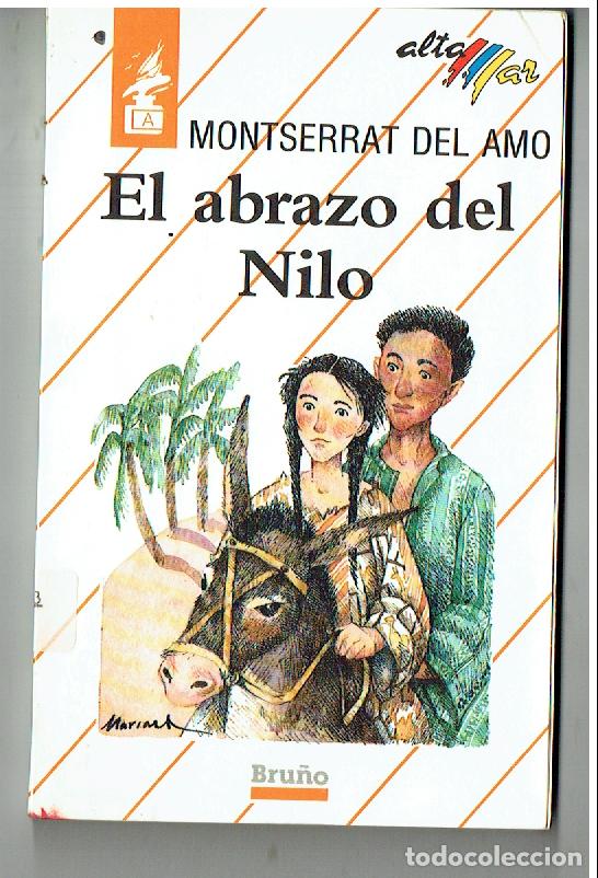 Libros de segunda mano: ALTA MAR. N&ordm; 2. EL ABRAZO DEL NILO. MONSERRAT DEL AMO. BRU&Ntilde;O. 1988. (c/w)