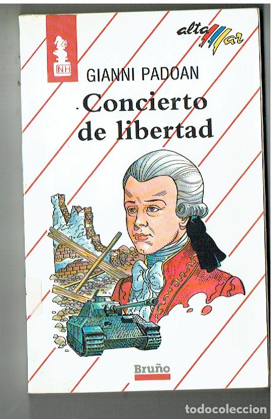 Libros de segunda mano: ALTA MAR. N&ordm; 5, CONCIERTO DE LIBERTAD. GIANNI PADOAN. BRU&Ntilde;O. 1988. (c/w)