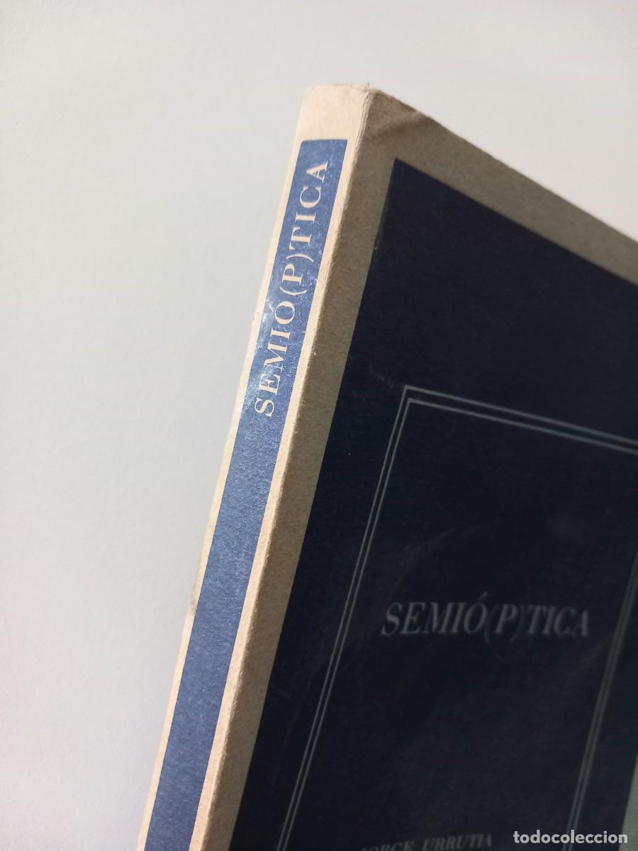 Libros de segunda mano: Semi(&oacute;)ptica - URRUTIA, Jorge - Foto 5