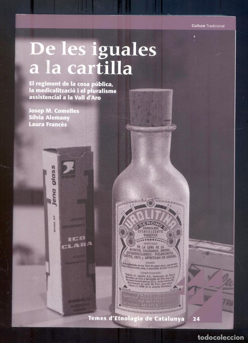 Libros de segunda mano: NUMULITE L1833 De les iguales a la cartilla Josep M. Comelles Silvia Alemany Laura Franc&egrave;s Etnologia