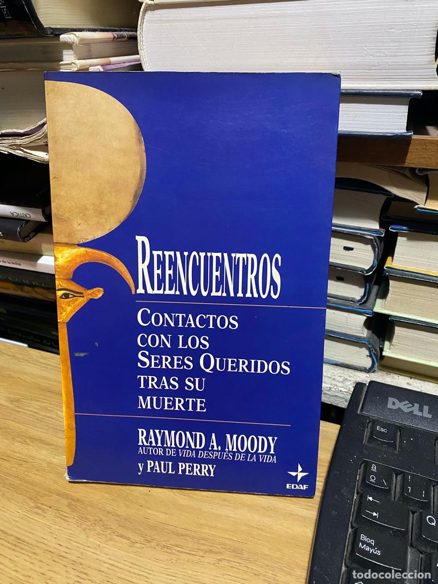 Libros de segunda mano: reencuentros. contactos con los seres queridos tras su muerte, Raymond a. Moody, edt. edaf
