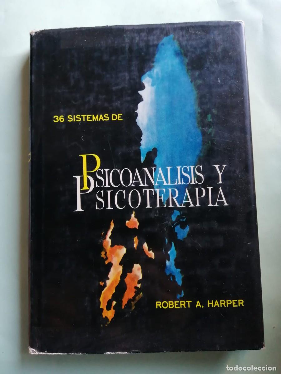 Libros de segunda mano: 36 SISTEMAS DE PSICOANALISIS Y PSIOTERAPIA (ROBERT A. HARPER)