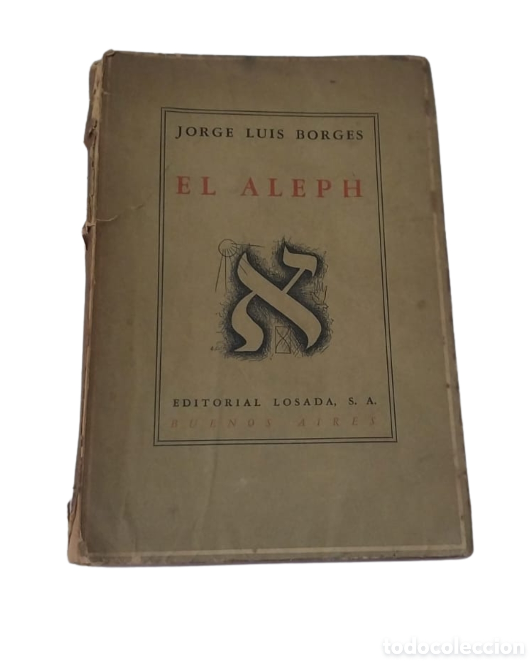 Second hand books: Borges, Jorge Luis - El Aleph - Editorial Losada - 1949 primera edici&oacute;n
