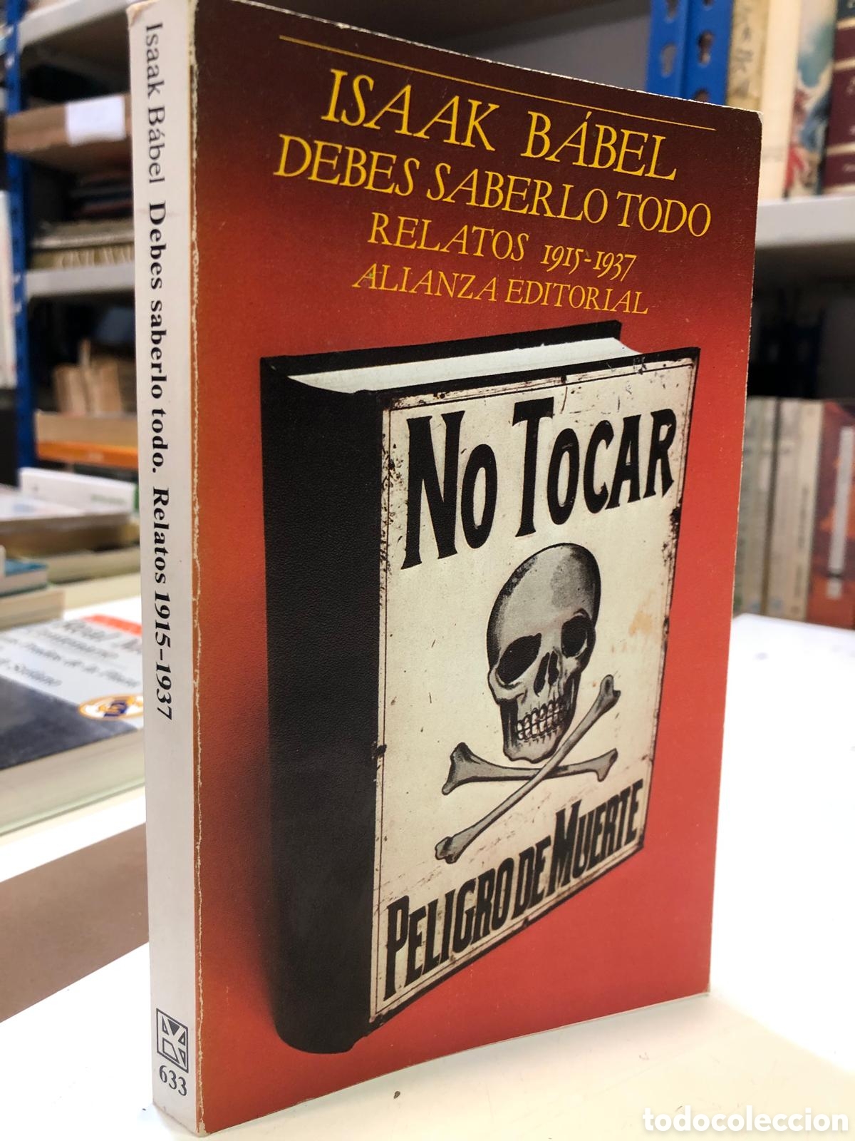 Gebrauchte B&uuml;cher: Debes saberlo todo. Relatos 1915-1937 - Isaak B&aacute;bel