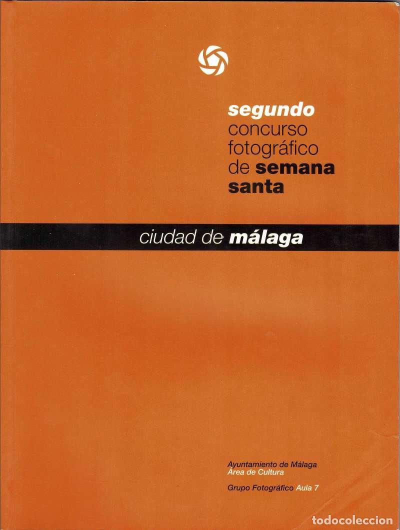 Libros de segunda mano: Segundo Concurso Fotogr&aacute;fico de Semana Santa Ciudad de M&aacute;laga