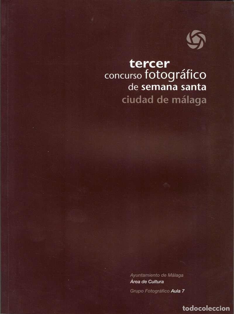 Libros de segunda mano: Tercer Concurso Fotogr&aacute;fico de Semana Santa Ciudad de M&aacute;laga