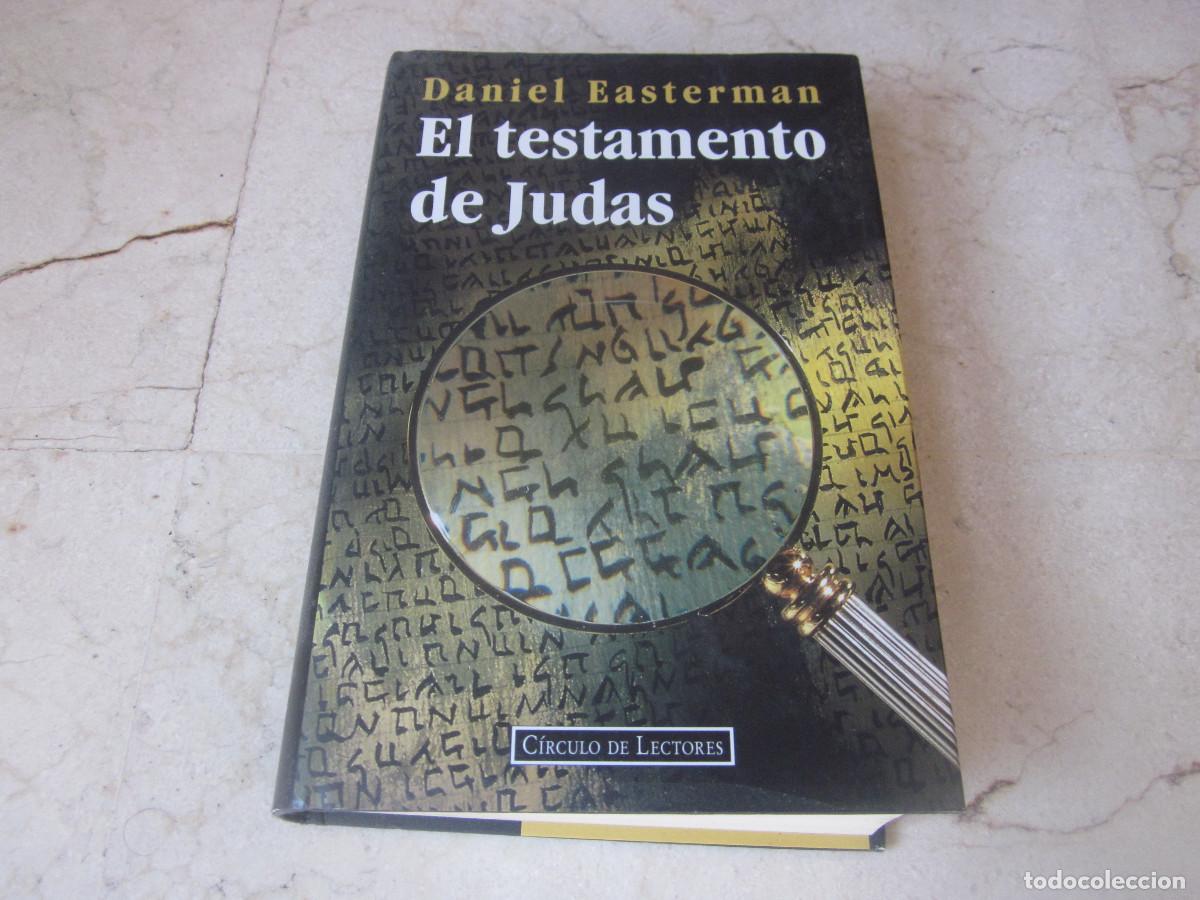 Libros de segunda mano: DANIEL EASTERMAN - EL TESTAMENTO DE JUDAS - CIRCULO DE LECTORES 1996