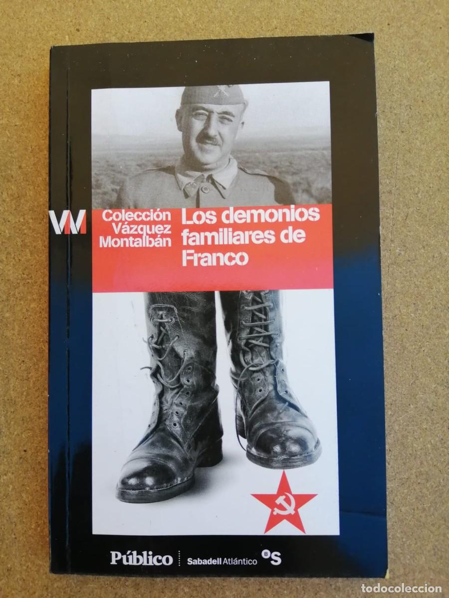Libros de segunda mano: LOS DEMONIOS FAMILIARES DE FRANCO (COLECCION VAZQUEZ MONTALBAN)