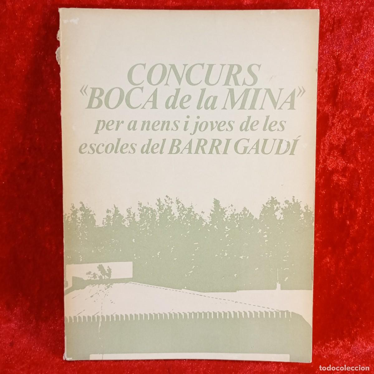 Libros de segunda mano: CONCURS &rdquo;BOCA DE LA MINA&rdquo; PER A NENS I JOVES DE LES ESCOLES DEL BARRI GAUD&Iacute; - 1981 / 5253
