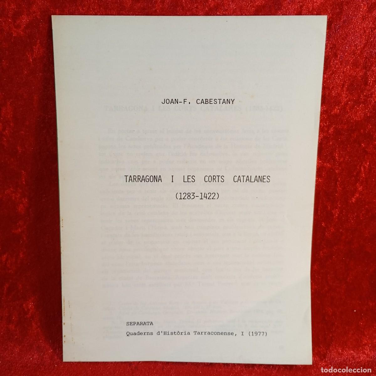 Libros de segunda mano: TARRAGONA I LES CORTS CATALANES (1283-1422) - JOAN F. CABESTANY - 1977 / 5261