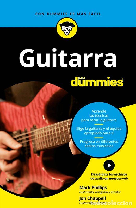 Gebrauchte B&uuml;cher: Guitarra para Dummies. - Mark Phillips; Jon Chappell; Parramon Ediciones, S. A.; Dulcinea Otero-Pi&ntilde;e
