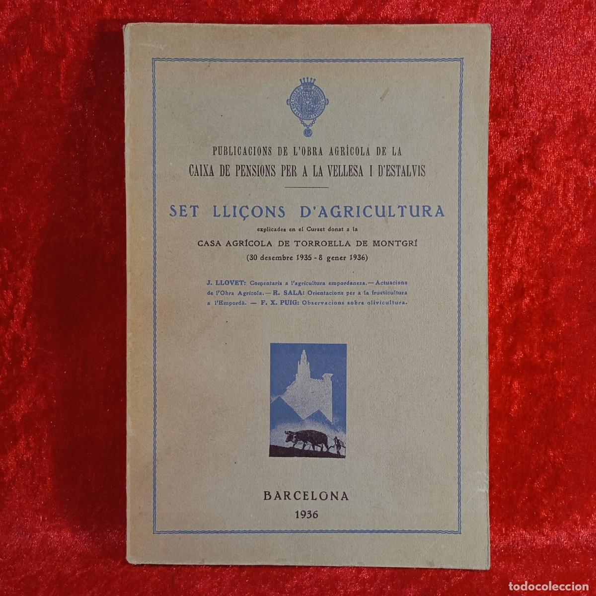 Libros de segunda mano: SET LLI&Ccedil;ONS D'AGRICULTURA - J. LLOVET, R. SALA, F.X. PUIG - CAIXA DE PENSIONS - 1936 / 5279