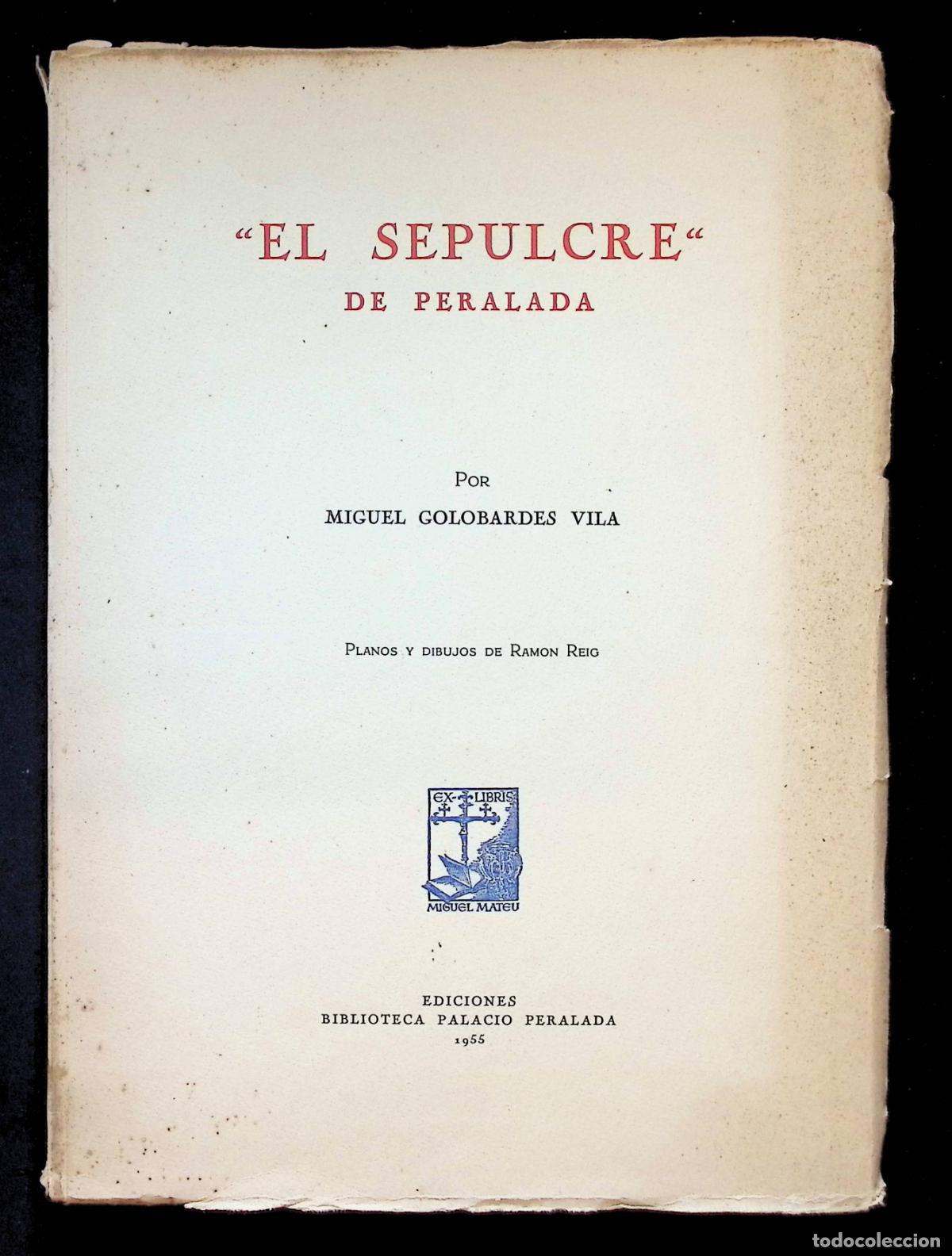 Libros de segunda mano: 'EL SEPULCRE DE PERALADA'. - GOLOBARDES VILA, Miguel. 1955