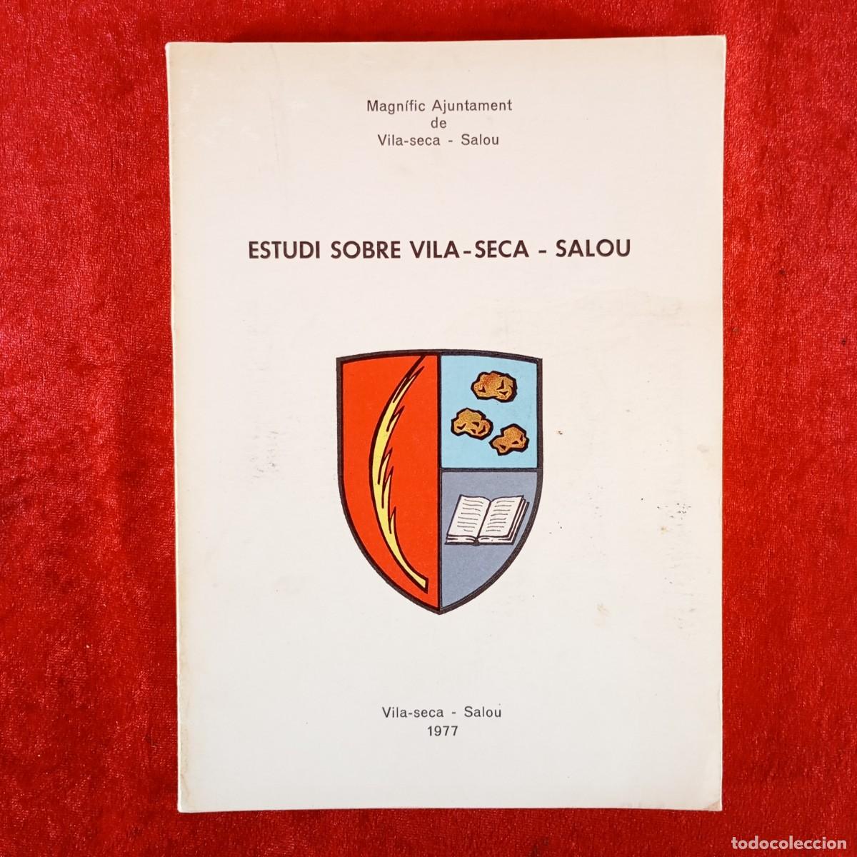 Libros de segunda mano: ESTUDI SOBRE VILA-SECA SALOU - AJUNTAMENT DE VILA-SECA SALOU - J. RAMOS, C. DE PABLO... -1977 / 5320