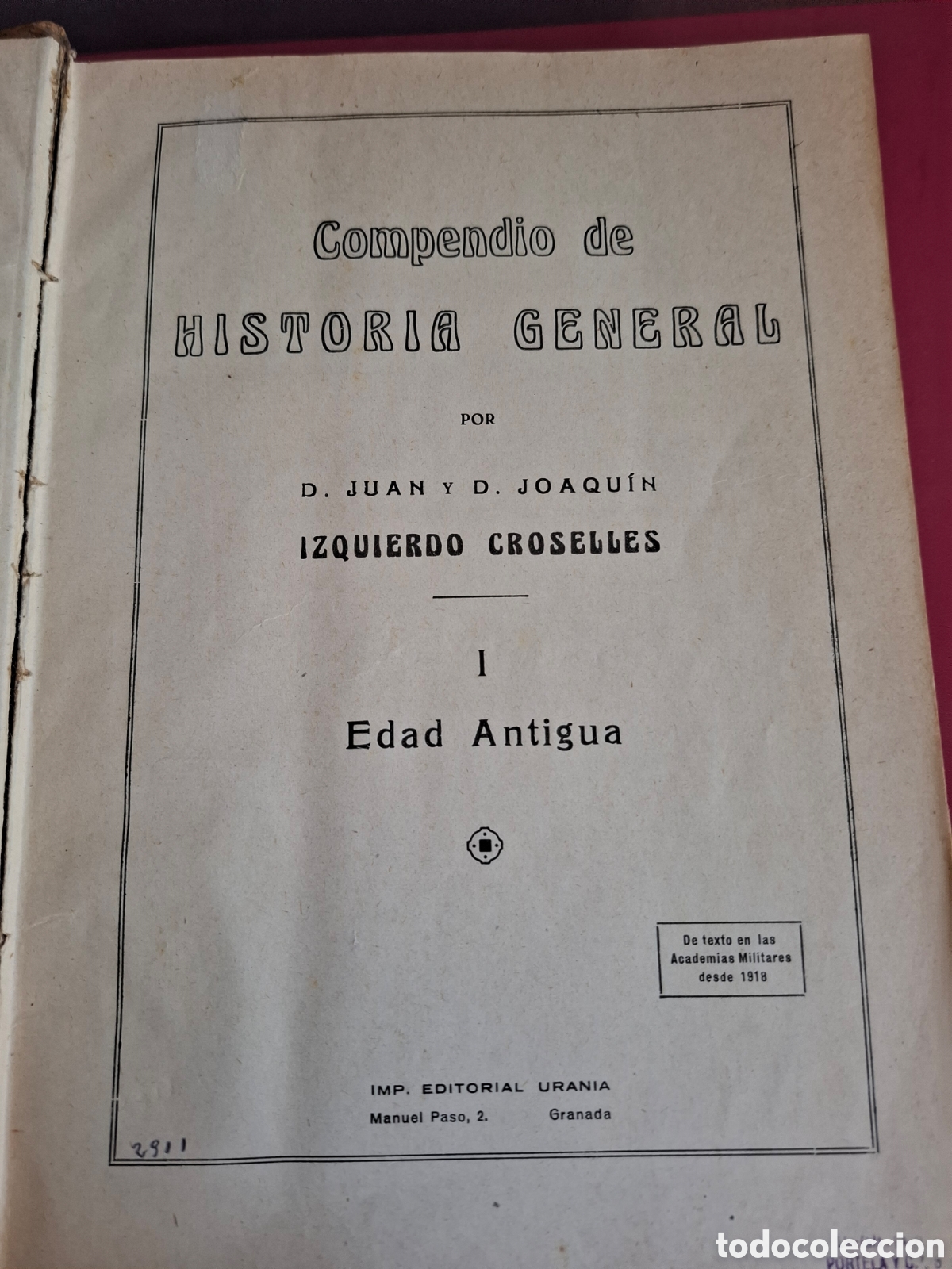 Libros de segunda mano: Compendio de historia general - Juan y Joaquin Izquierdo Croselles - parte I, II, III y IV - 1940